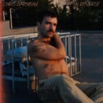 Chris Garneau Unveils In Reverse Album and Visualizer, Captivating Fans